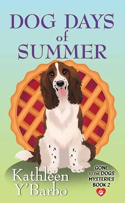 Dog Days of Summer: Gone to the Dogs Mysteries
