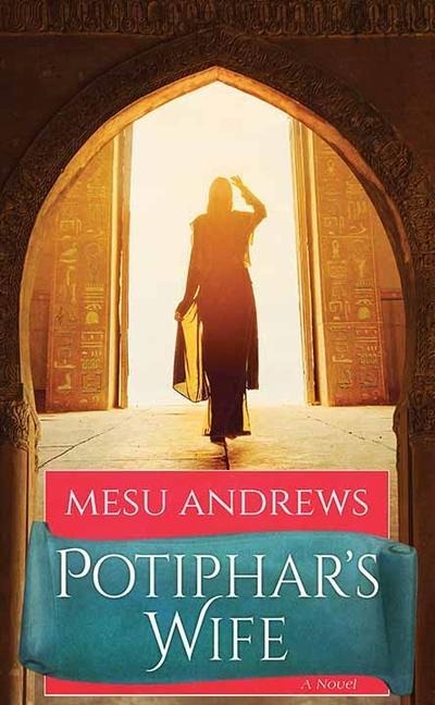 Potiphars Wife: The Egyptian Chronicles