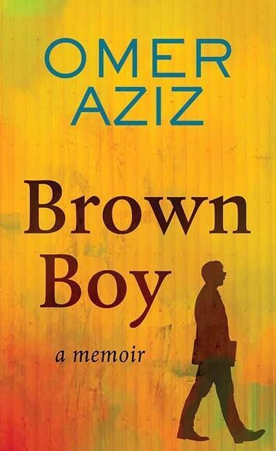Brown Boy: A Memoir