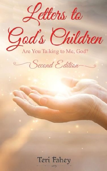 Letters to Gods Children: Are You Talking to Me, God?