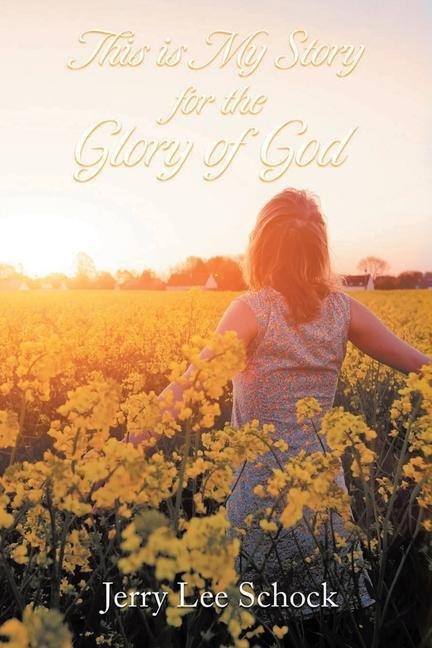 My Story for Gods Glory