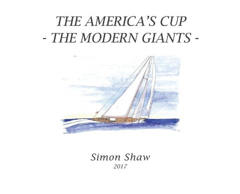The Americas Cup: The Modern Giants