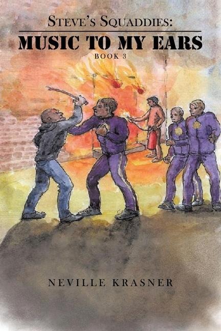Steves Squaddies: Music to My Ears ( Book 3 )