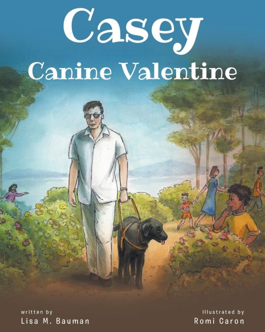 Casey Canine Valentine: Based on a true story