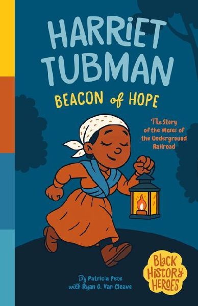 Black History Heroes: Harriet Tubman