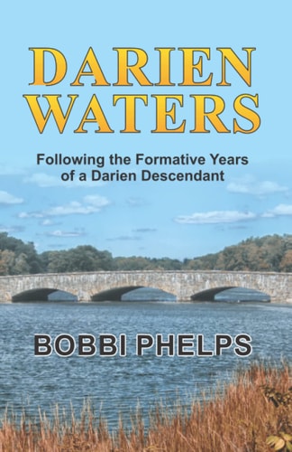 Darien Waters Following the Formative Years of a Darien Descendant