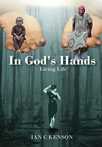In God's Hands Living Life
