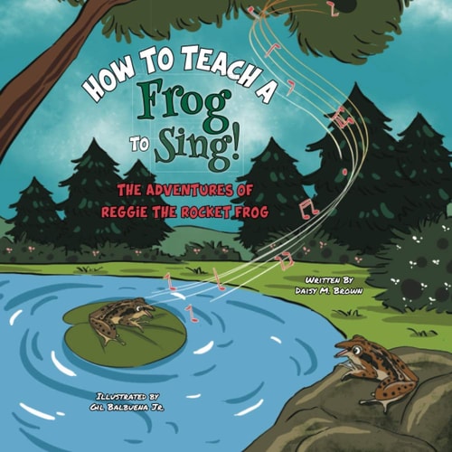 How To Teach A Frog To Sing The Adventures Of Reggie the Rocket Frog