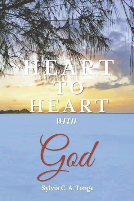 Heart to Heart with God
