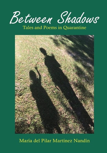 Between Shadows Tales and Poems in Quarantine