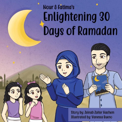 Nour & Fatimas Enlightening 30 Days Of Ramadan