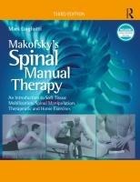 Makofsky's Spinal Manual Therapy: An Introduction to Soft Tissue Mobilization, Spinal Manipulation, Therapeutic and Home Exercises
