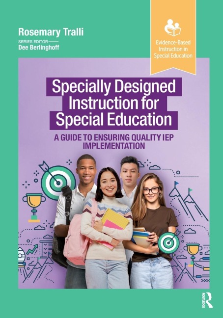 Specially Designed Instruction for Special Education: A Guide to Ensuring Quality IEP Implementation