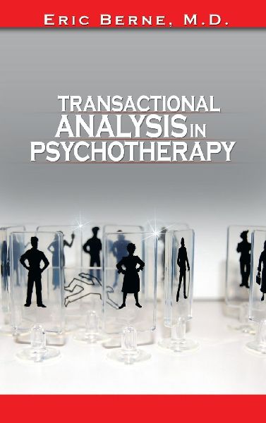 Transactional Analysis in Psychotherapy