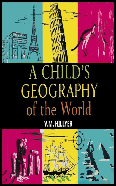 A Childs Geography of the World