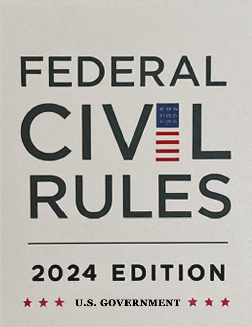 Federal Civil Rules Booklet, 2024 Edition