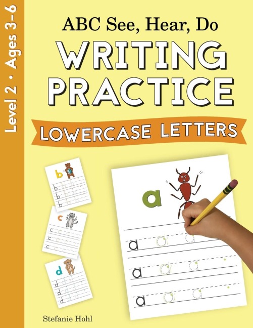 ABC See, Hear, Do Level 2: Writing Practice, Lowercase Letters