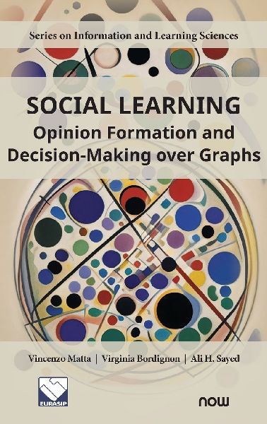 Social Learning: Opinion Formation and Decision-Making over Graphs