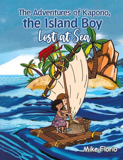 The Adventures of Kapono, the Island Boy: Lost at Sea