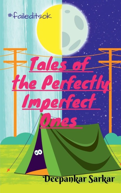 #faileditsok: Tales of the Perfectly Imperfect ones