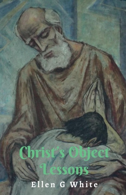 Christs Object Lessons