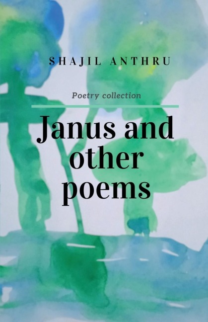JANUS AND OTHER POEMS: I saw you in my dreams yester night