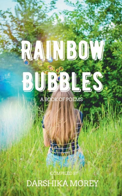 Rainbow Bubbles: A Book of Poems