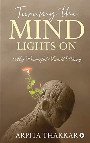 Turning the Mind Lights On My Powerful Small Diary
