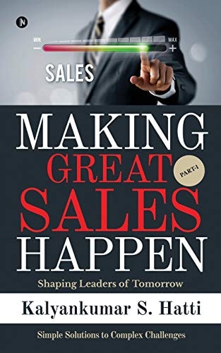 Making Great Sales Happen Shaping Leaders of Tomorrow