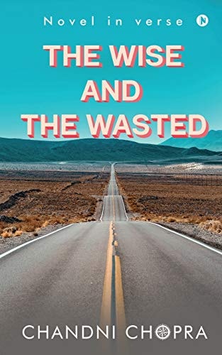 The Wise & the Wasted Novel in Verse