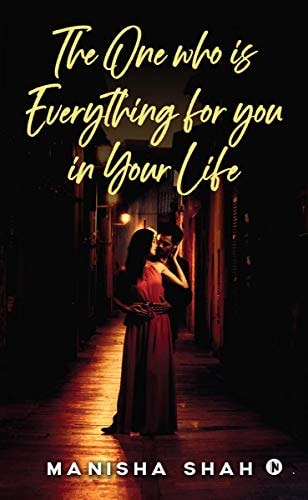 The One Who Is Everything for You in Your Life None