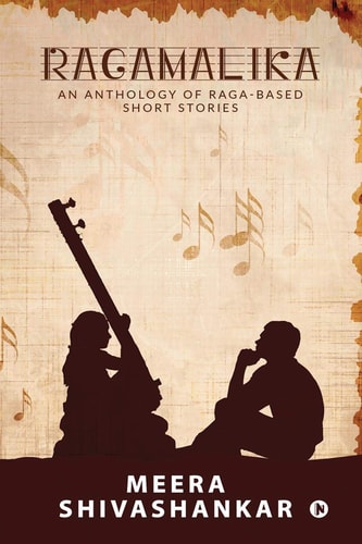 Ragamalika An Anthology of Raga-Based Short Stories