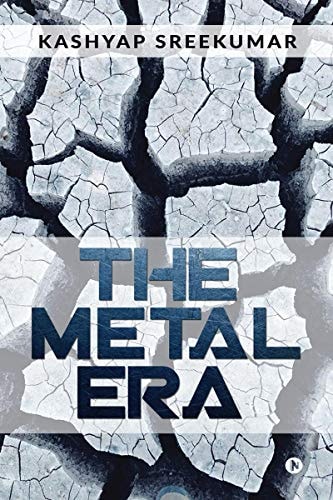 The Metal Era