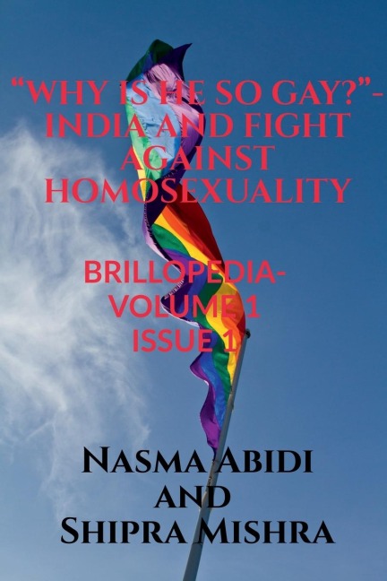 WHY IS HE SO GAY?- INDIA AND FIGHT AGAINST HOMOSEXUALITY