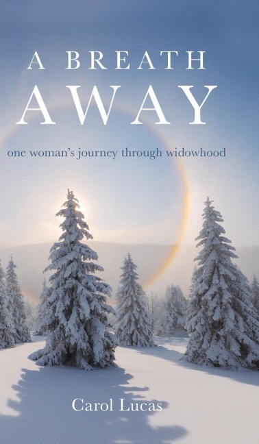 A Breath Away: one womans journey through widowhood
