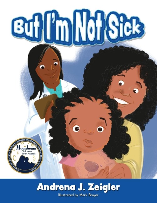 But Im Not Sick!