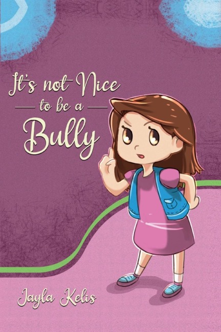 Its Not Nice to be a Bully
