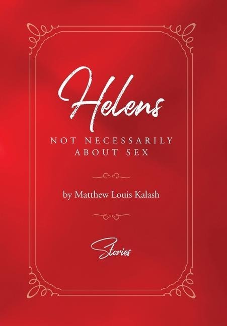 Helens Not Necessarily About Sex