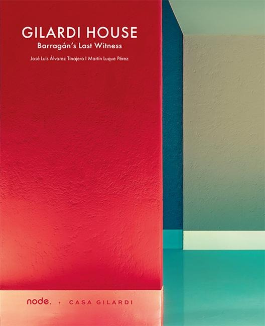 Gilardi House: Barragans Last Witness