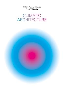 Climatic Architecture: Philippe Rahm Architectes