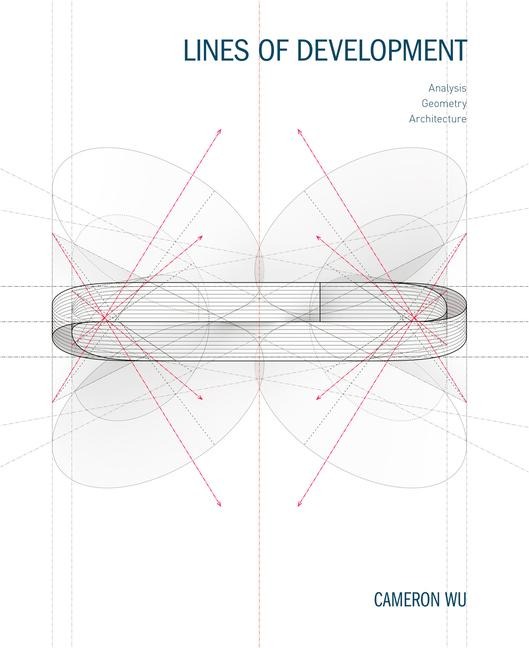 Lines of Development: Analysis, Geometry, Architecture