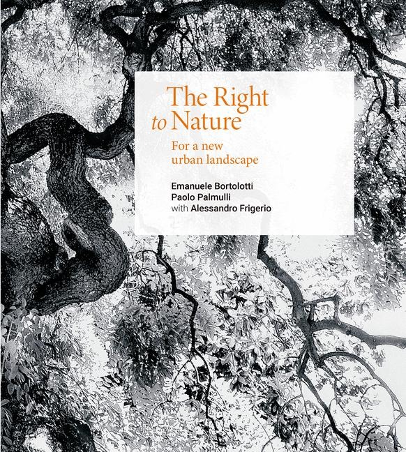 The Right to Nature: For a New Urban Landscape