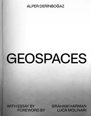 Geospaces: Continuities Between Humans, Spaces, and the Earth