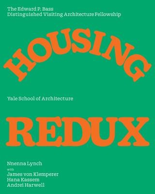 Housing Redux: Alternatives for Nycs Housing Projects