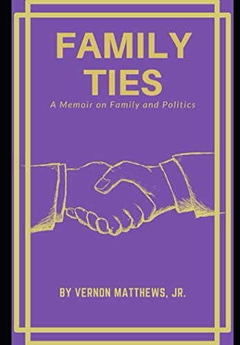 Family Ties A Memoir Of Family and Politics