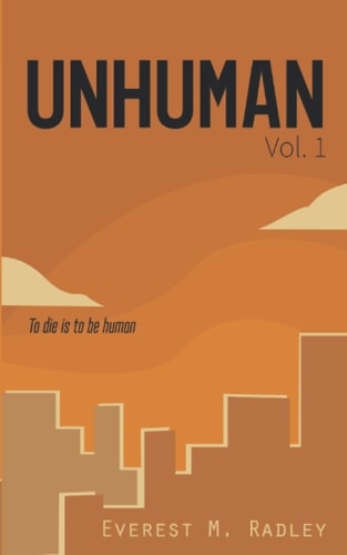 Unhuman, Vol. 1