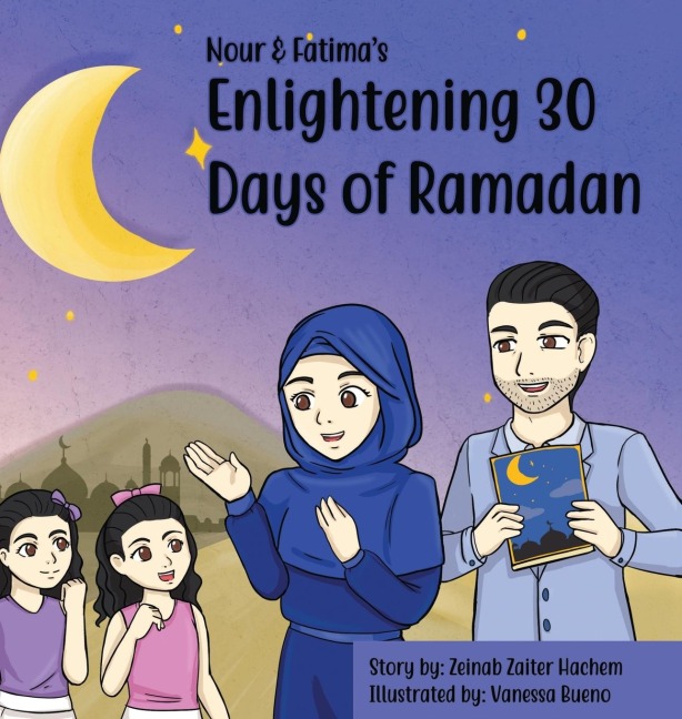 Nour & Fatimas Enlightening 30 Days Of Ramadan