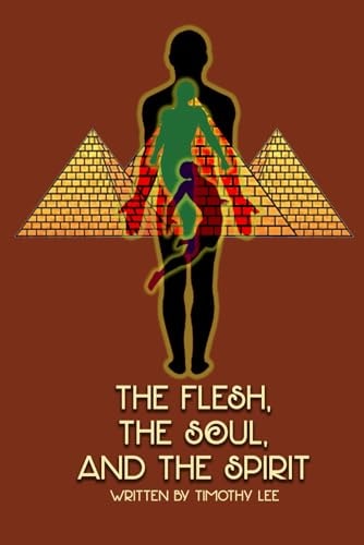 The Flesh, the Soul, and the Spirit