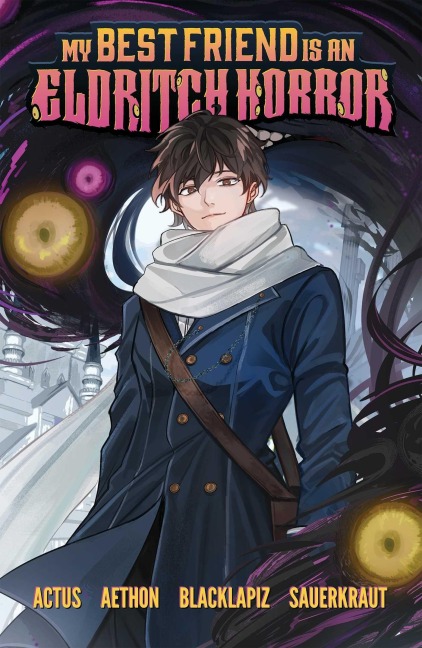 My Best Friend is an Eldritch Horror, Vol. 1 (Graphic Novel): Volume 1