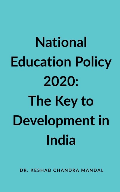 National Education Policy 2020: The Key to Development in India